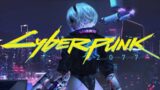 Cyberpunk 2077 (PART 16)