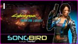 PHANTOM LIBERTY (Cyberpunk 2077) #1: Songbird says "Hello"