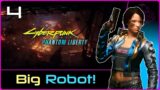 PHANTOM LIBERTY (Cyberpunk 2077) #4 : Big Robot