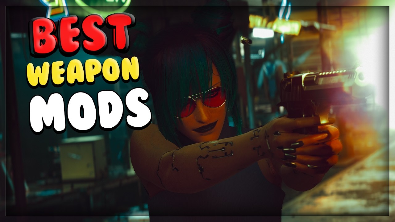 best weapon mods for cyberpunk 2077 - Cyberpunk 2077 videos