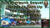 Real Life California is More Dystopian than Night City in Cyberpunk 2077