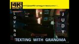 CYBERPUNK 2077  |  Judy Night Visit Texting Grandma | 4K  HDR