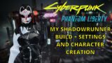 Cyberpunk 2077 – My build, character creation and settings!