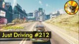 Megabuilding H2 to Kerry's Villa | Just Driving #212 | Cyberpunk 2077