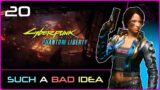 PHANTOM LIBERTY (Cyberpunk 2077) #20: Such A Bad Idea