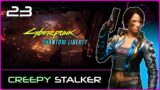 PHANTOM LIBERTY (Cyberpunk 2077) #23: Creepy Stalker