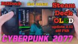 Cyberpunk 2077 (update 2.13) on Steam Deck OLED | !!!Best!!! Settings (OFF FSR)