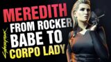 Meredith Stout: From Rocker Babe TO Corpo Lady! Cyberpunk 2077