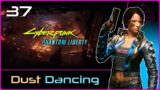 PHANTOM LIBERTY (Cyberpunk 2077) #37 : Dust Dancing