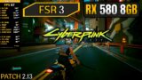 RX 580 + Ryzen 5 2600 – Cyberpunk 2077 – Official FSR 3 Frame Generation