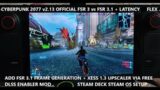 SteamDeck Cyberpunk 2077 2.13 Official FSR3 vs DLSS Enabler FSR 3.1 Frame Gen + Latency Flex SteamOS