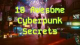 10 Hidden Secrets in Cyberpunk 2077 You Probably Missed!