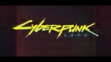 CYBERPUNK 2077  STREAM 3