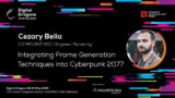 Cezary Bella – Integrating Frame Generation Techniques into Cyberpunk 2077