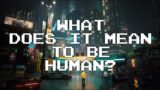 Transhumanism in Cyberpunk 2077: What is Our Future? | Video Essay