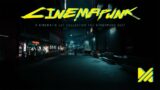 ANNOUNCING – CINEMAPUNK for Cyberpunk 2077