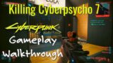 Cyberpunk 2077 Gameplay – Killing Cyberpsycho #7 | Norio Akuhara