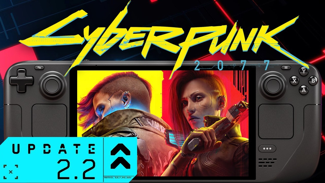 Cyberpunk 2077 Steam Deck Update 2.2 Settings