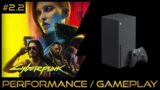 Xbox Series X | Cyberpunk 2077 2.2 | Performance / Gameplay