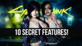 10 More Secret Features Cyberpunk 2077 Never Tells You About