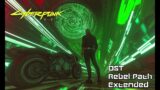 Cyberpunk 2077 [GAME OST] – “Rebel Path” [Extended] [30 Minutes]