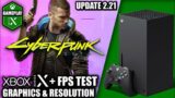 Cyberpunk 2077: Update 2.21 – Xbox Series X Gameplay + FPS Test