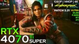 Cyberpunk 2077 v2.21 – RTX 4070 Ti SUPER (1080p/1440p/4K) | DLSS 4